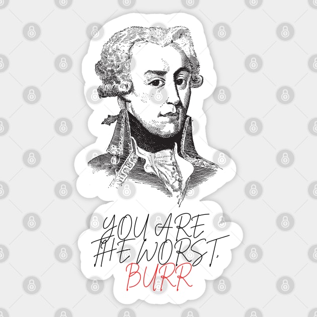 Hamilton you are the worst burr best sale